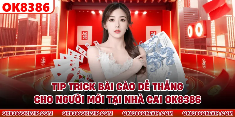 Tip Trick Bài Cào Dễ Thắng Cho Người Mới Tại Nhà Cai OK8386